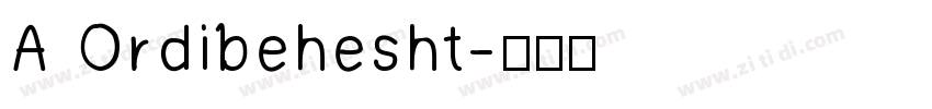 A Ordibehesht字体转换